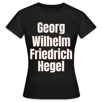 Georg Friedrich Wilhelm Hegel Schrift - Frauen T-Shirt - Schwarz - Vorne - AI Model Female 172 dark (172cm)