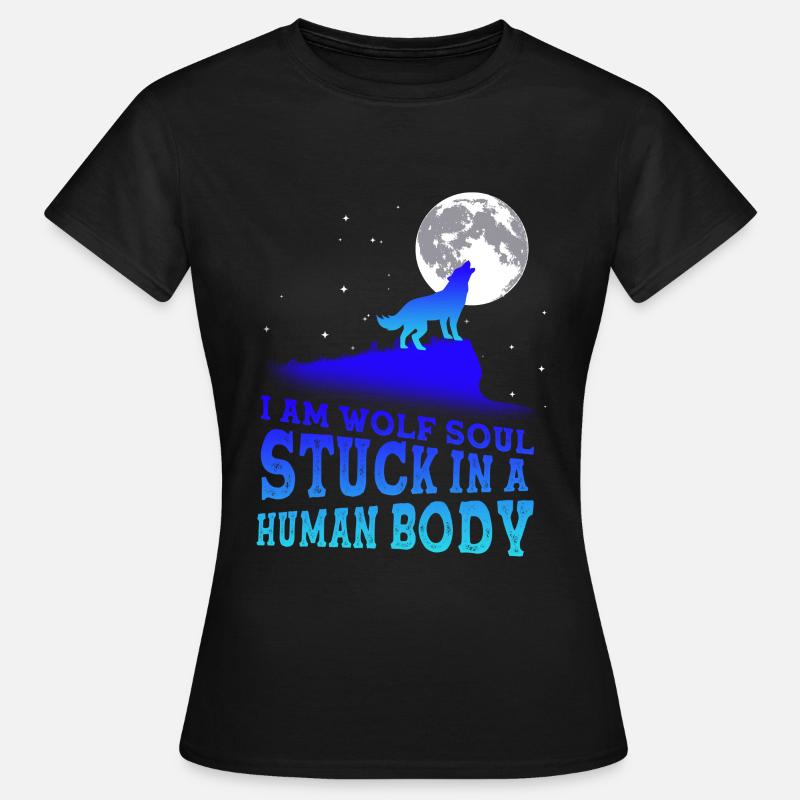 Wolf Wolves Wolf Pack Leader Wolf Werewolf - Women's T-Shirt - black