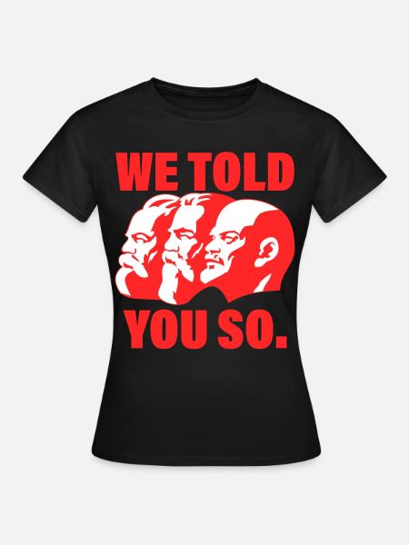 Marx, Engels und Lenin Kommunismus Spruch - Dame-T-shirt - sort