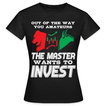 Invest in stocks on the stock exchange - Women's T-Shirt - black - Front - AI Model Female 172 dark (172cm)