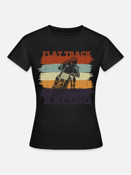 Flat track Geschenk für einen Flat track Fan - Frauen T-Shirt - Schwarz