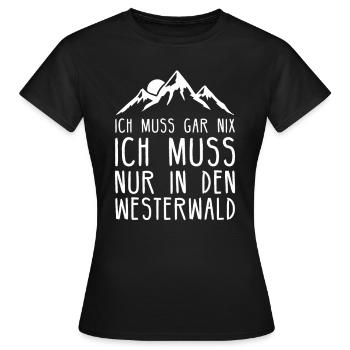 Westerwald Westerwälder Pfalz Wäller Geschenk - Frauen T-Shirt - Schwarz - Vorne - AI Model Female 172 dark (172cm)