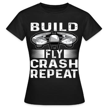 Build Fly Crash Repeat Drones Pilot Quadricopter - T-shirt Femme - noir - Devant - AI Model Female 172 dark (172cm)