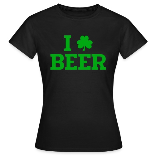 Ich Liebe Beer Irisch St. Patrick's Day - Frauen T-Shirt