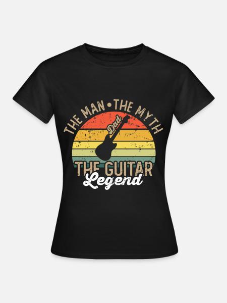 Dad The man The myth The guitar LEGEND - T-shirt Femme - noir
