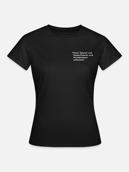 Kann Spuren von Katzenhaaren Hundehaaren aufweisen - Frauen T-Shirt - Schwarz