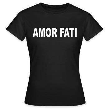 Amor Fati - Liebe Dein Schicksal - Frauen T-Shirt - Schwarz - Vorne - AI Model Female 172 dark (172cm)