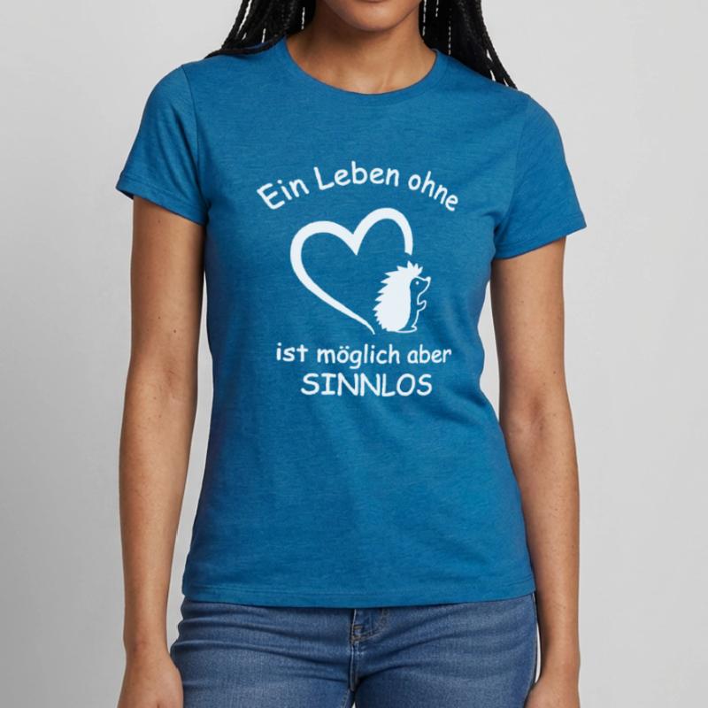 Igel Spruch Herz Stacheltier Stacheligel Geschenk Frauen T-Shirt