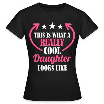 Really cool daughter - Women's T-Shirt - black - Front - AI Model Female 172 dark (172cm)