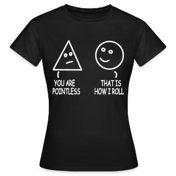 You Are Pointless - Mathematics Teacher Joke - Women's T-Shirt - black - Front - AI Model Female 172 dark (172cm)