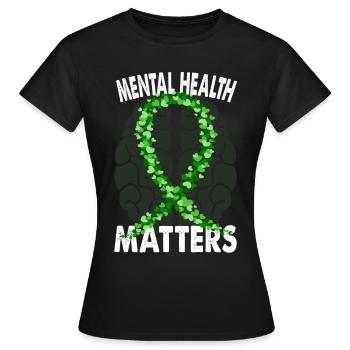 Mental Health Matters Santé mentale Psyché - T-shirt Femme - noir - Devant - AI Model Female 172 dark (172cm)