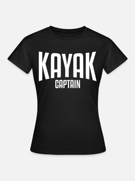 KAYAK CAPTAIN - Frauen T-Shirt - Schwarz