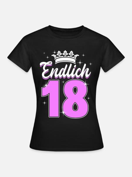 Endlich 18 - Frauen T-Shirt - Schwarz