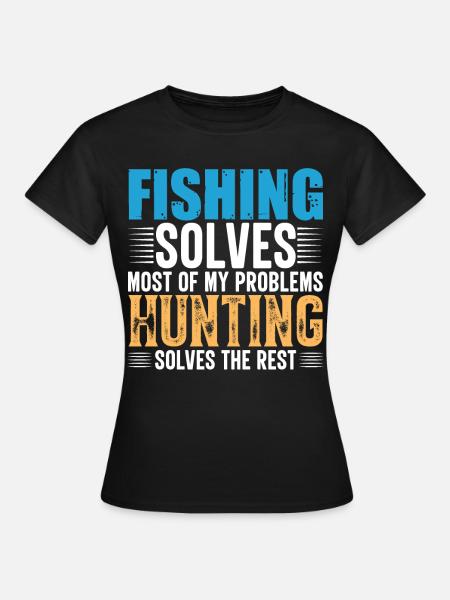 Fischen Jagd - Frauen T-Shirt - Schwarz
