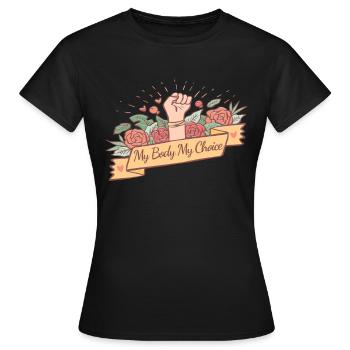 My Body My Choice Pro Choice Feministe - T-shirt Femme - noir - Devant - AI Model Female 172 dark (172cm)
