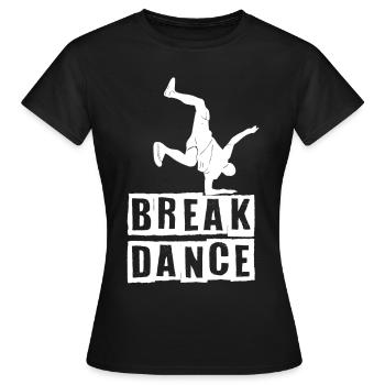 Breakdance Tanzen Tänzer BBoy - Frauen T-Shirt - Schwarz - Vorne - AI Model Female 172 dark (172cm)