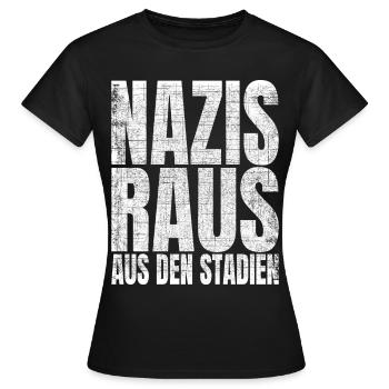Nazis Raus Aus Den Stadien Fußball Gegen Rassismus - Frauen T-Shirt - Schwarz - Vorne - AI Model Female 172 dark (172cm)