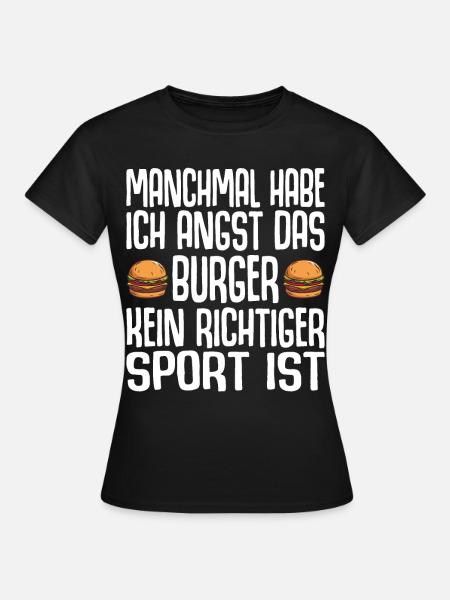 Burger Cheesburger Fast Food Essen Lustiger Spruch - Frauen T-Shirt - Schwarz