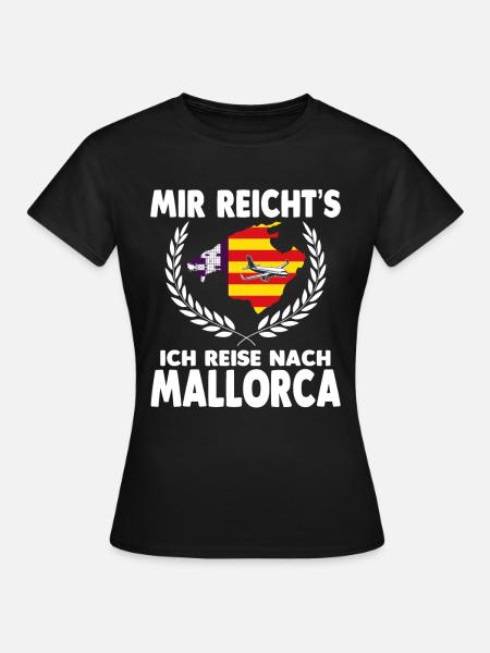 Aus dem Weg ich muss nach Mallorca - Frauen T-Shirt - Schwarz