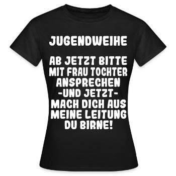 Jugendweihe Tochter Mädchen Spruch Geschenk - Frauen T-Shirt - Schwarz - Vorne - AI Model Female 172 dark (172cm)