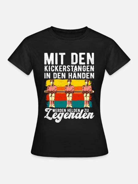 Tischfußball Tischkicker Kickern Kickerspieler - Frauen T-Shirt - Schwarz