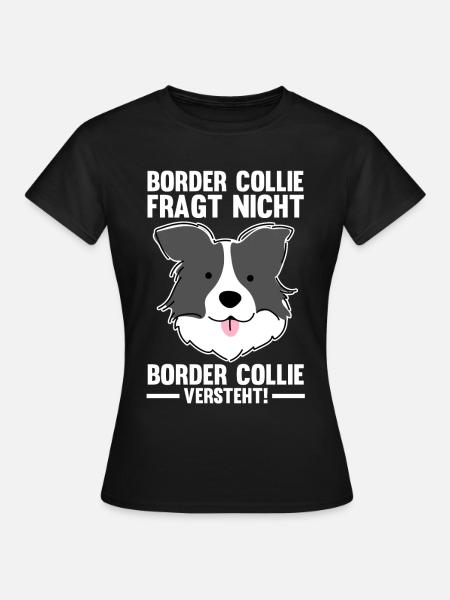 Hund Hundebesitzer Border Collie - Frauen T-Shirt - Schwarz