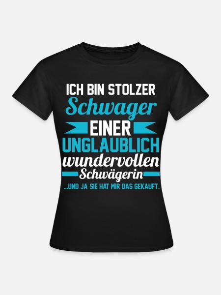 Schwager - Frauen T-Shirt - Schwarz