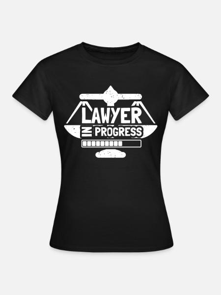 Lawyer In Progress Law School - Frauen T-Shirt - Schwarz
