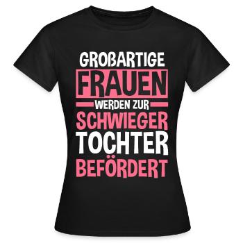 Schwiegertochter - Frauen T-Shirt - Schwarz - Vorne - AI Model Female 172 dark (172cm)