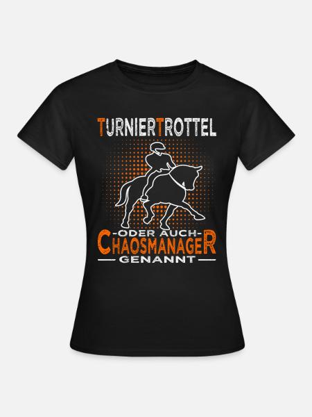 Turniertrottel - Turnierreiter - Pferd & Reiterin - Frauen T-Shirt - Schwarz