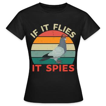 S’il vole, il espionne - Les oiseaux ne sont pas réels - T-shirt Femme - noir - Devant - AI Model Female 172 dark (172cm)
