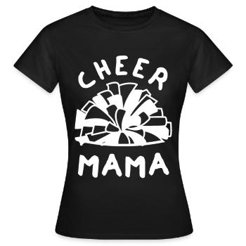 Cheer Mom - Frauen T-Shirt - Schwarz - Vorne - AI Model Female 172 dark (172cm)