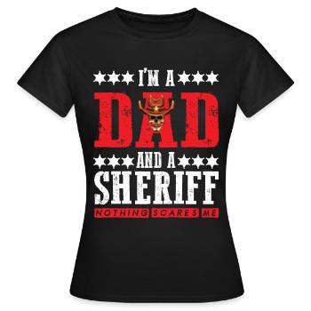 Sheriff Dad furchtlos mit Sheriffstern - Frauen T-Shirt - Schwarz - Vorne - AI Model Female 172 dark (172cm)