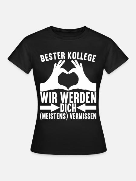 Abschiedsgeschenk Jobwechsel Kollege - Frauen T-Shirt - Schwarz