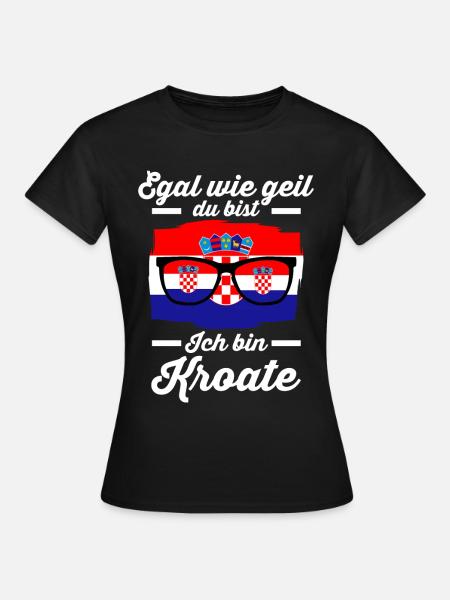 Kroate Kroatisches Kroatien - Frauen T-Shirt - Schwarz