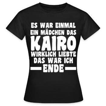 Es war einmal ein Mädchen das Kairo wirklich liebt - Frauen T-Shirt - Schwarz - Vorne - AI Model Female 172 dark (172cm)