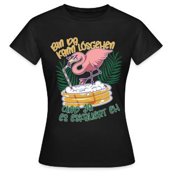 Flamingo bin da kann losgehen ja es eskaliert eh - Frauen T-Shirt - Schwarz - Vorne - AI Model Female 172 dark (172cm)