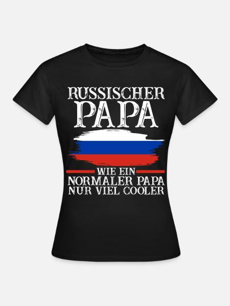 Russischer Papa Vater Russen Russland - Frauen T-Shirt - Schwarz