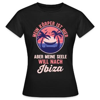 Meine Seele will nach Ibiza - Frauen T-Shirt - Schwarz - Vorne - AI Model Female 172 dark (172cm)