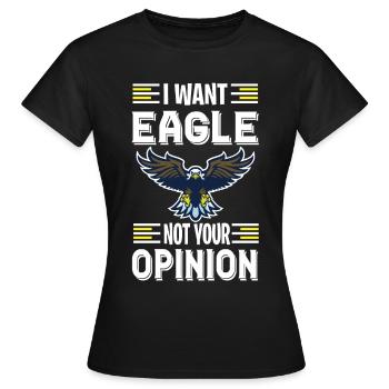 Adler ich will Falknerei Raubvogel Vögel - Frauen T-Shirt - Schwarz - Vorne - AI Model Female 172 dark (172cm)