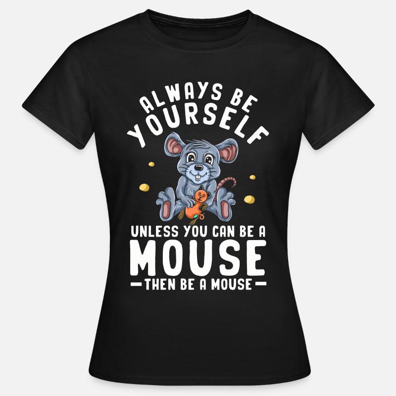 Mouse Mouse Gift Rat Rodent Mouse Lousemaus - Women's T-Shirt - black