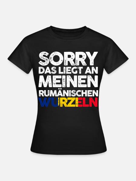 Rumänische Wurzeln Rumäne Rumänien - Frauen T-Shirt - Schwarz