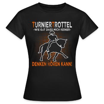 Turniertrottel - Reitturnier - Pferd & Reiterin - Frauen T-Shirt - Schwarz - Vorne - AI Model Female 172 dark (172cm)