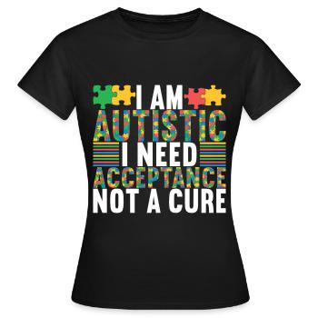 Autistic Autism Autistic - Women's T-Shirt - black - Front - AI Model Female 172 dark (172cm)