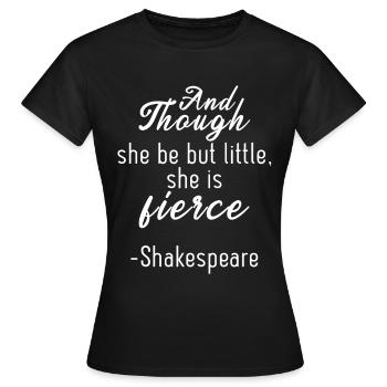 She Little She Fierce Zitat Von William - Frauen T-Shirt - Schwarz - Vorne - AI Model Female 172 dark (172cm)