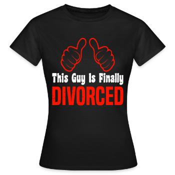 Divorce Séparation Mariage Ex Partie au divorce - T-shirt Femme - noir - Devant - AI Model Female 172 dark (172cm)