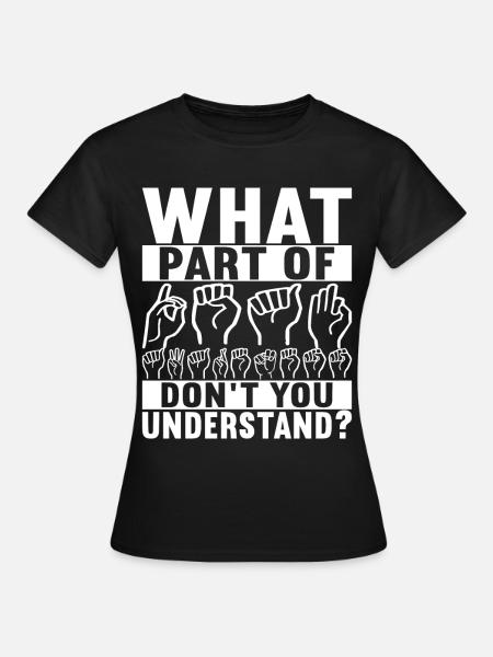 Deaf Deaf-mute Deaf - Women's T-Shirt - black