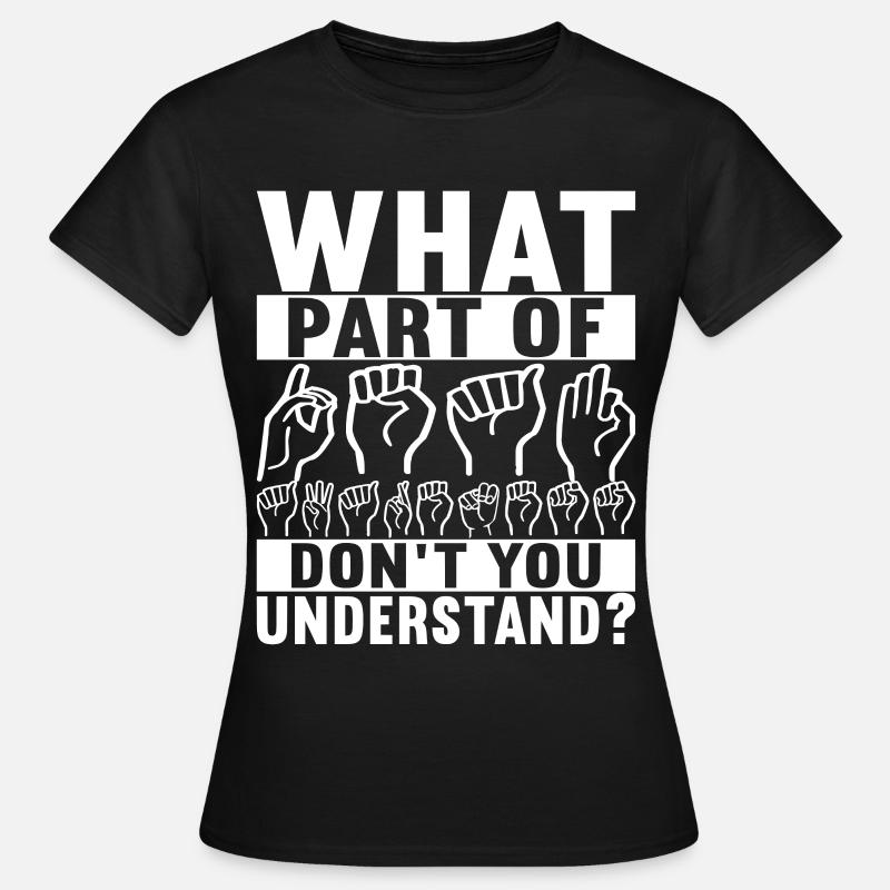 Deaf Deaf-mute Deaf - Women's T-Shirt - black