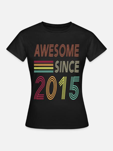 Awesome since 2015 - Frauen T-Shirt - Schwarz