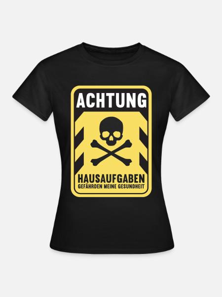 Hausaufgaben Schüler - Frauen T-Shirt - Schwarz
